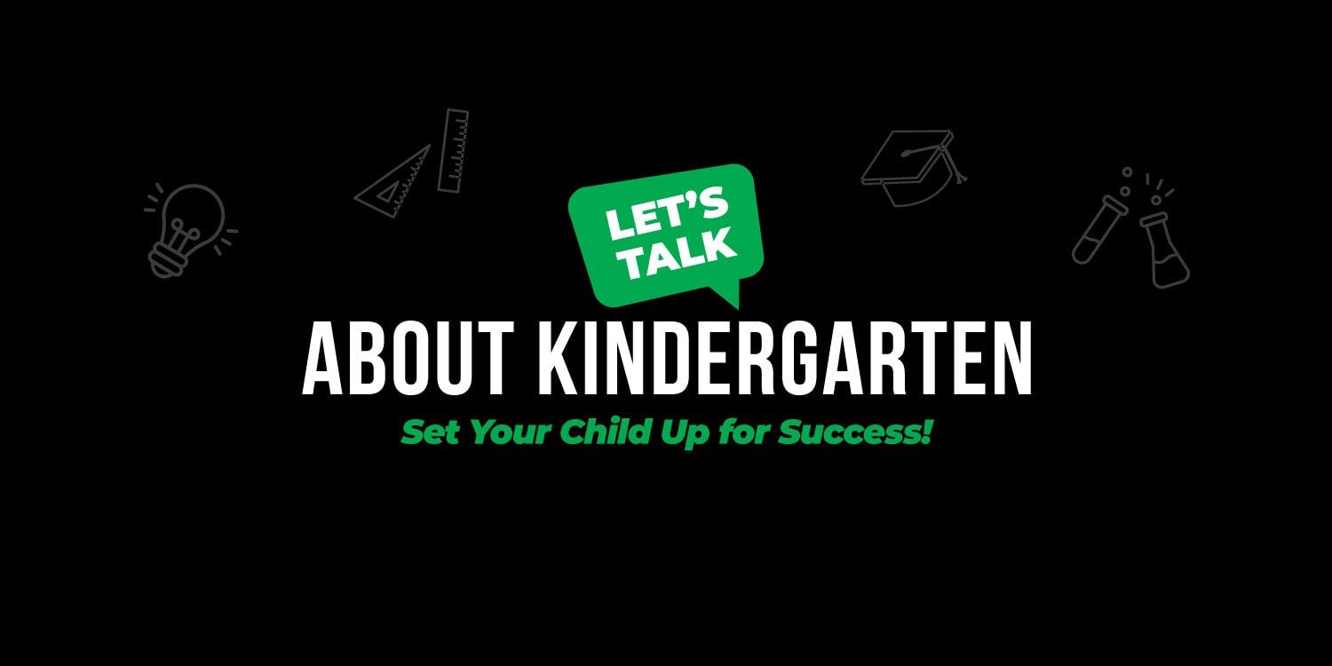 Graphic: Let's Talk About Kindergarten, Set Your Child Up for Success!